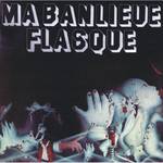 Ma Banlieue Flasque : Ma Banlieue Flasque